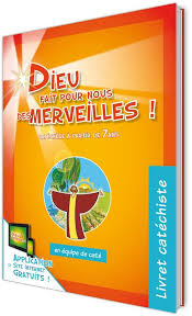 DIEU FAIT POUR NOUS DES MERVEILLES CATECHISTE