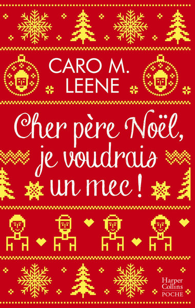 CHER PERE NOËL, JE VOUDRAIS UN MEC !