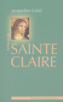 PETITE VIE DE SAINTE CLAIRE