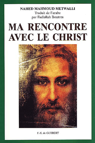MA RENCONTRE AVEC LE CHRIST