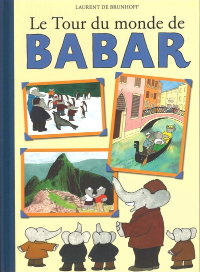 LE TOUR DU MONDE DE BABAR
