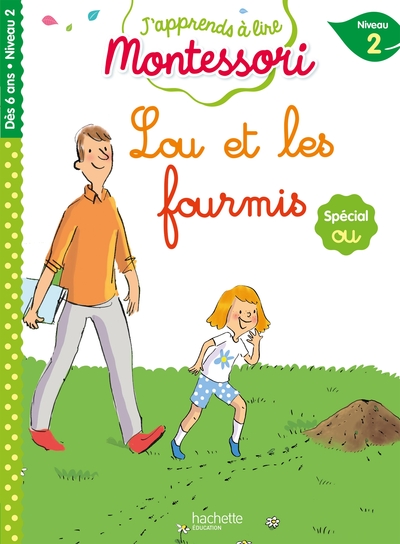 LOU ET LES FOURMIS, NIVEAU 1 J'APPRENDS A LIRE MONTESSORI
