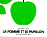 LA POMME ET LE PAPILLON