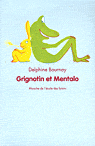 GRIGNOTIN ET MENTALO