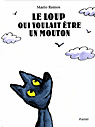 LE LOUP QUI VOULAIT ETRE UN MOUTON