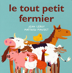 LE TOUT PETIT FERMIER           LOULOU ET CIE