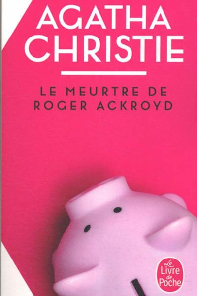LE MEURTRE DE ROGER ACKROYD (NOUVELLE TRADUCTION REVISEE)