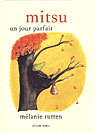 MITSU, UN JOUR PARFAIT