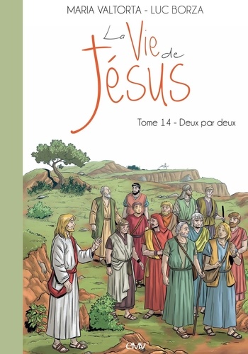 T14 LA VIE DE JESUS T14 DEUX PAR DEUX