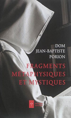 FRAGMENTS METAPHYSIQUES ET MYSTIQUES