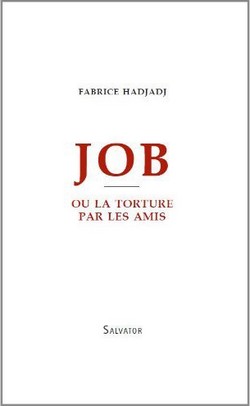 JOB OU LA TORTURE PAR LES AMIS