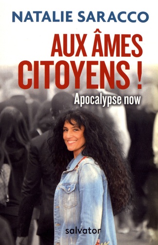 AUX AMES CITOYENS ! APOCALYPSE NOW