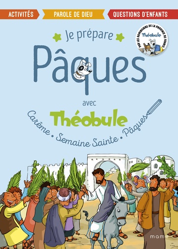 JE PREPARE PÂQUES AVEC THEOBULE