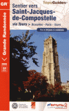 GR 655 SENTIER VERS SAINT JACQUES DE COMPOSTELLE VIA TOURS BRUXELLES PARIS TOURS GR 655