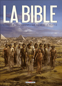 LA BIBLE L'ANCIEN TESTAMENT T2 LA GENESE 2e PARTIE