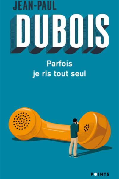 PARFOIS JE RIS TOUT SEUL