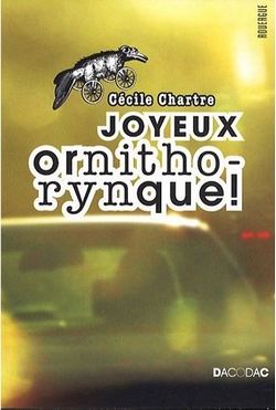 JOYEUX ORNITHORYNQUE !