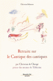 RETRAITE SUR LE CANTIQUE DES CANTIQUES