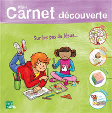 SEL DE VIE - 7/9 ANS - MON CARNET DECOUVERTE, SUR LES PAS DE JESUS