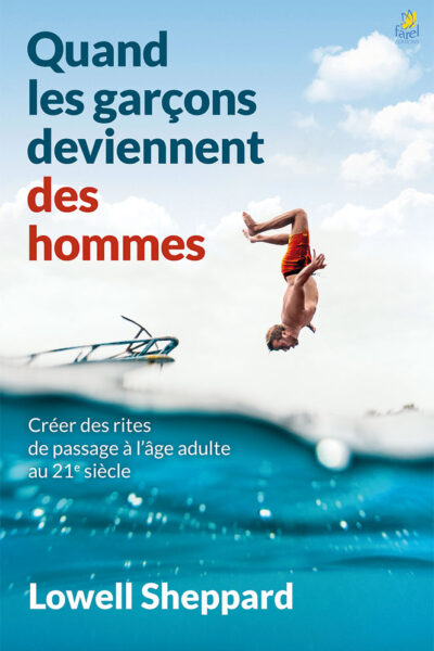 QUAND LES GARCONS DEVIENNENT DES HOMMES