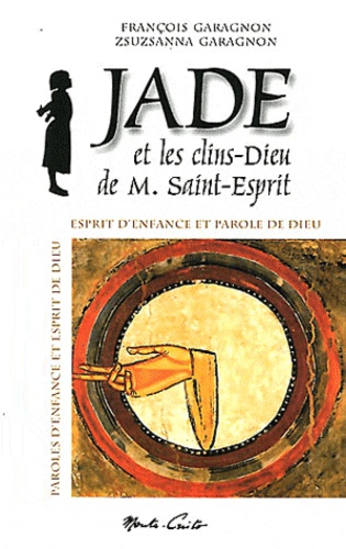 JADE ET LES CLINS DIEU DE M SAINT ESPRIT