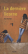 LA DERNIERE LICORNE