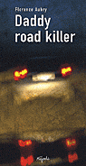DADDY ROAD KILLER