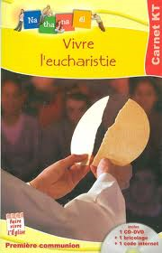 VIVRE L'EUCHARISTIE - CARNET KT       NATHANAEL