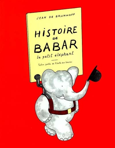 HISTOIRE DE BABAR, LE PETIT ELEPHANT