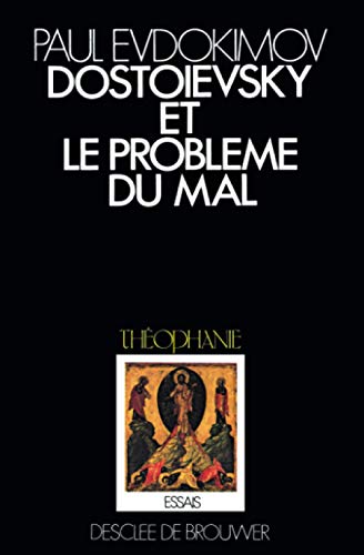 DOSTOÏEVSKY ET LE PROBLEME DU MAL