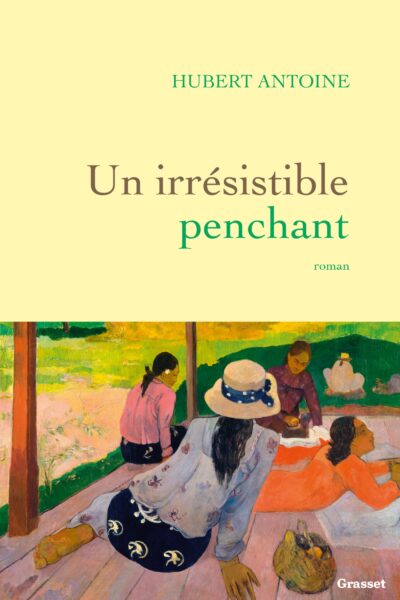 UN IRRESISTIBLE PENCHANT