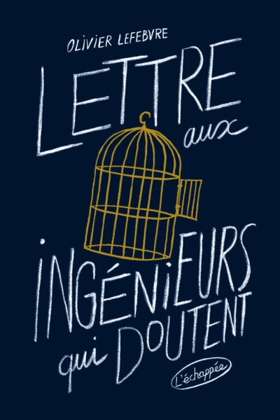 LETTRE AUX INGENIEURS QUI DOUTENT