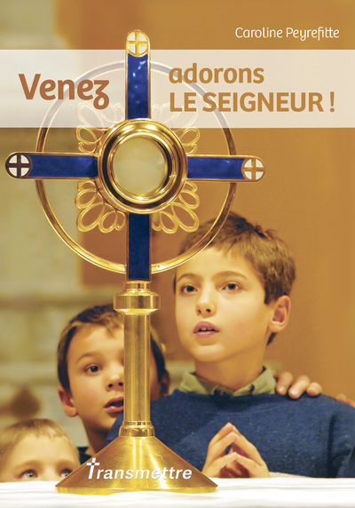 VENEZ, ADORONS LE SEIGNEUR ! NE