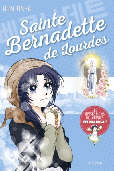 SAINTE BERNADETTE DE LOURDES MANGA