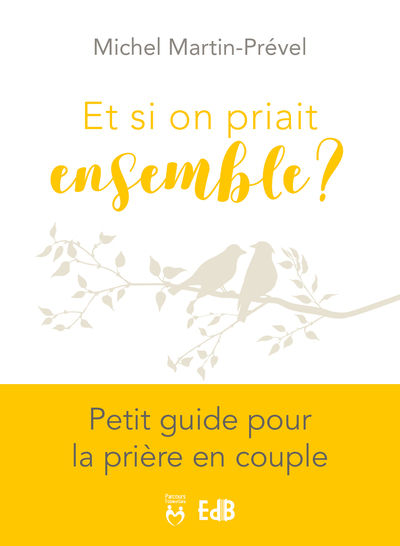 ET SI ON PRIAIT ENSEMBLE ?
