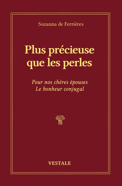 PLUS PRECIEUSE QUE LES PERLES - POUR NOS CHERES EPOUSES