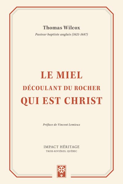 LE MIEL DECOULANT DU ROCHER QUI EST CHRIST