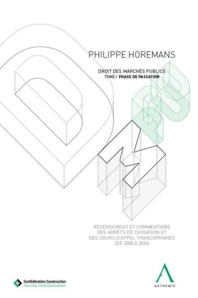 DROIT DES MARCHES PUBLICS TOME 1 - PHASE DE PASSATION