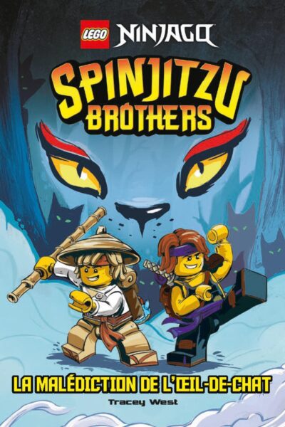 LEGO NINJAGO LES FRERES SPINJITZU : LA MALEDICTION DE L'OEIL-DE-CHAT