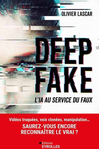 DEEP FAKE - L'IA AU SERVICE DU FAUX
