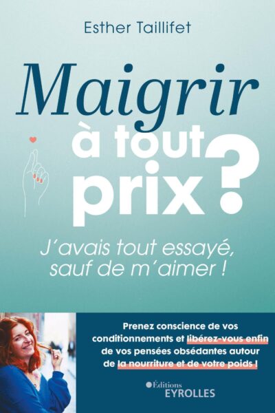 MAIGRIR A TOUT PRIX ?
