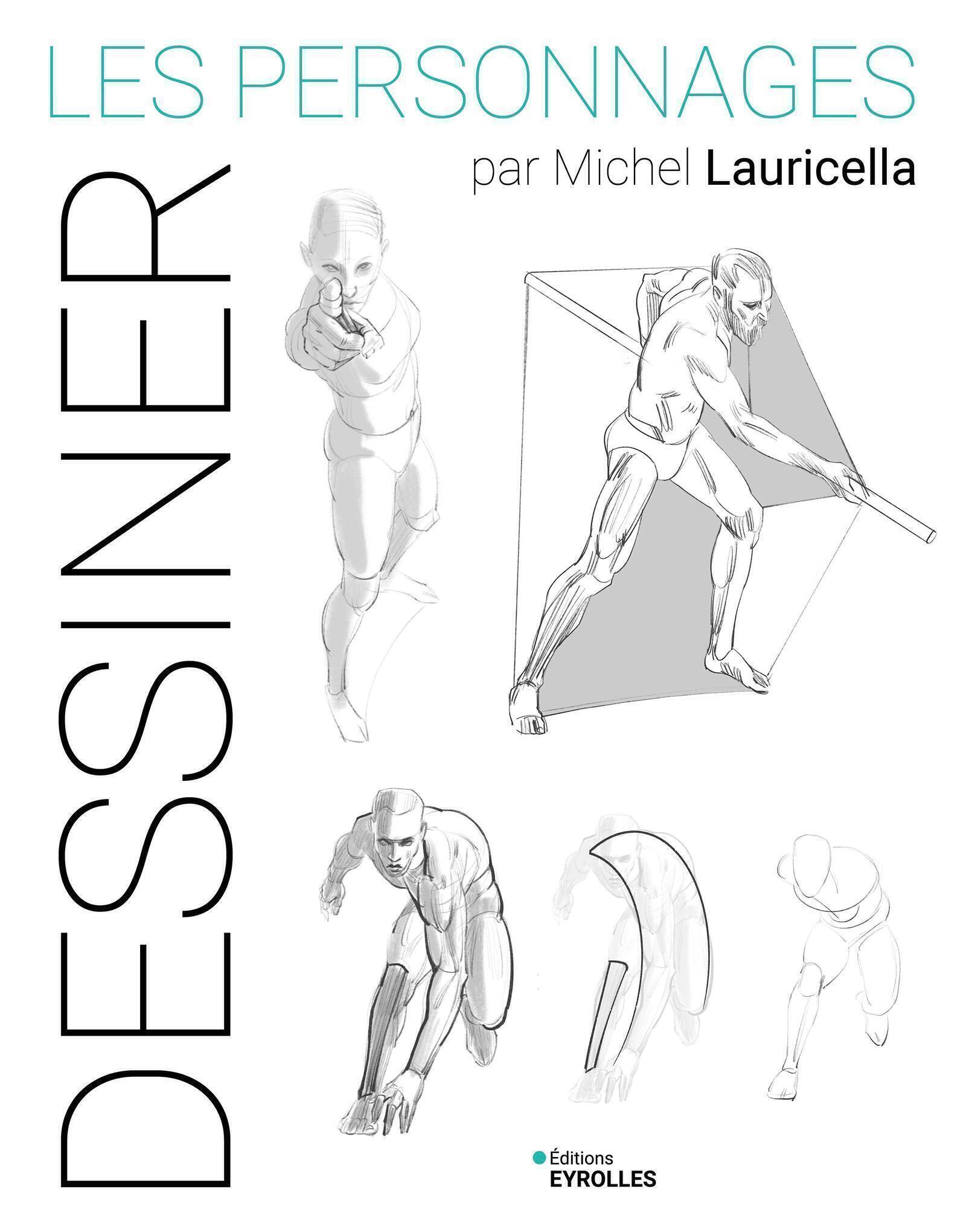 DESSINER - LES PERSONNAGES PAR MICHEL LAURICELLA