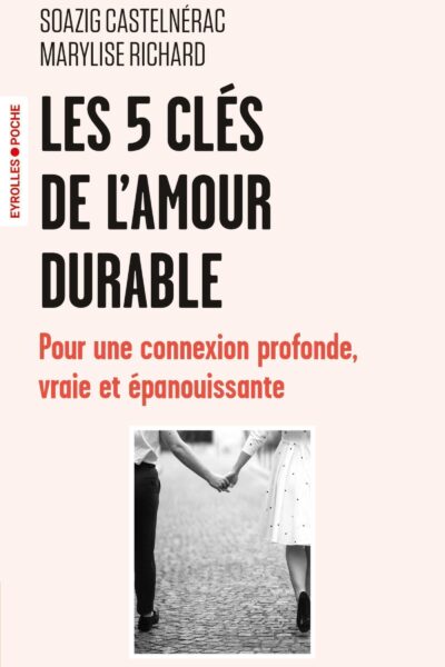 LES 5 CLES DE L'AMOUR DURABLE