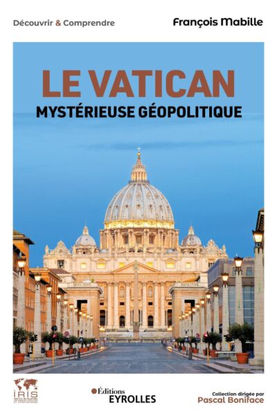 LE VATICAN - LA PAPAUTE FACE A UN MONDE EN CRISE