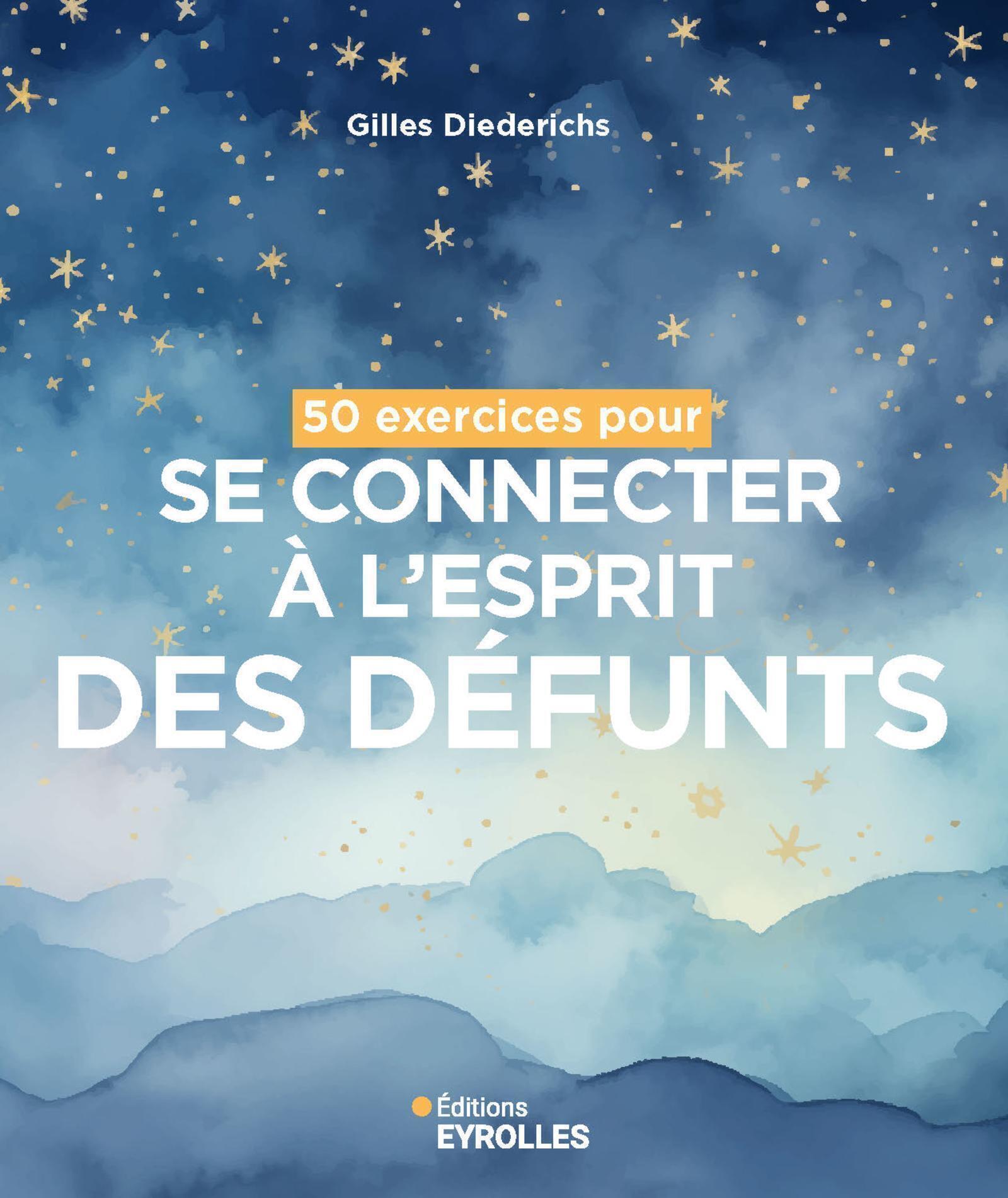 50 EXERCICES POUR SE CONNECTER A L'ESPRIT DES DEFUNTS