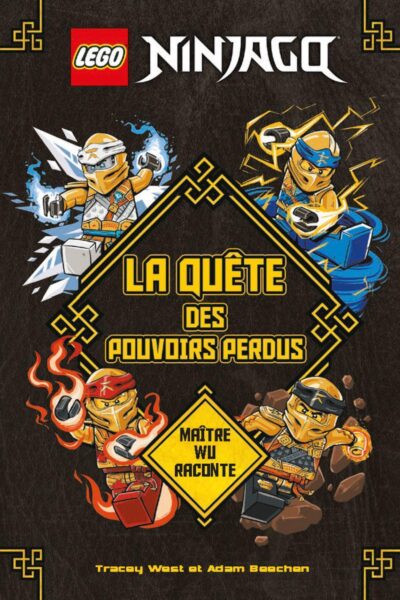 LEGO  NINJAGO  LA QUETE DES POUVOIRS PERDUS