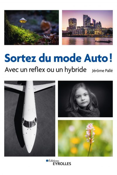 SORTEZ DU MODE AUTO ! - AVEC UN REFLEX OU UN HYBRIDE