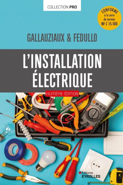 L'INSTALLATION ELECTRIQUE