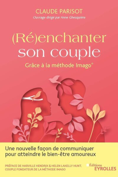 (RE)ENCHANTER SON COUPLE - GRÂCE A LA METHODE IMAGO