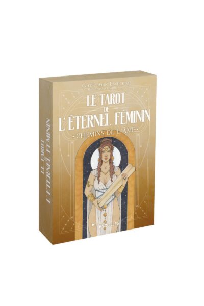 LE TAROT DE L'ETERNEL FEMININ - CHEMIN DE L'AME